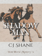Shadow Man: Iron Horse Mysteries, #2