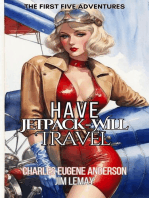 Have Jetpack - Will Travel: The First Five Adventures: Have Jetpack – Will Travel