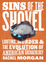 Sins of the Shovel: Looting, Murder, and the Evolution of American Archaeology