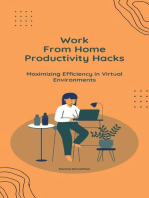 Work From Home Productivity Hacks: Maximizing Efficiency in Virtual Environments