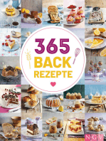 365 Backrezepte: Ein köstliches Backrezept für jeden Tag im Jahr. Backbuch mit süßen und herzhaften Rezepten