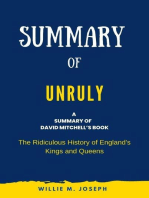 Summary of Unruly By David Mitchell: The Ridiculous History of England's Kings and Queens