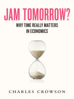 Jam Tomorrow?: Why time really matters in economics