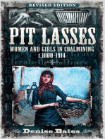 Pit Lasses: Women and Girls in Coalmining c.1800–1914 - Revised Edition