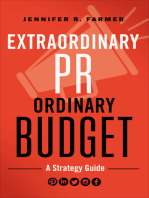 Extraordinary PR, Ordinary Budget: A Strategy Guide