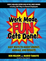 Work Made Fun Gets Done!: Easy Ways to Boost Energy, Morale, and Results