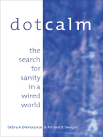 Dot Calm: The Search for Sanity in a Wired World