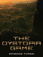 The Dystopia Game: Episode Three: Dystopia Game, #3