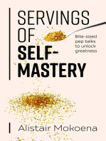 Servings of Self-Mastery: Bite-sized pep talks to unlock greatness