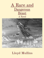 A Rare and Dangerous Beast: A Novel