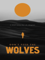 Don't Feed the Wolves