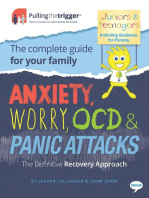 Anxiety, Worry, OCD & Panic Attacks - The Definitive Recovery Approach: The Complete Guide for Your Family