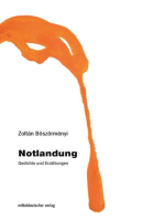 Notlandung: Gedichte und Erzählungen