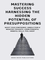 Mastering Success Harnessing The Hidden Potential Of Presuppositions