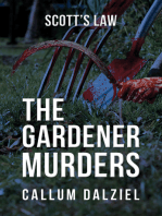 The Gardener Murders: Scott’s Law