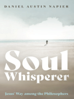 Soul Whisperer: Jesus' Way among the Philosophers