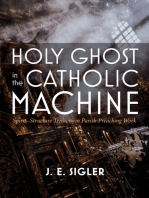 Holy Ghost in the Catholic Machine: Spirit–Structure Tensions in Parish Preaching Work