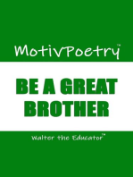 MotivPoetry: Be a Great Brother