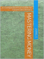 Mastering Money: A Comprehensive Guide to Financial Literacy