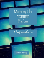 Mastering The Youtube Platform