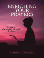 Enriching Your Prayers: Vol 1, Praying Genesis Through Joshua: Praying Through the Bible, #1