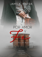 Por Amor y Fe: Los Días en Auschwitz