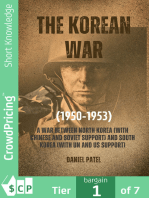 The Korean War (1950-1953): A war between North Korea (with Chinese and Soviet support) and South Korea (with UN and US support)