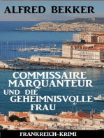 Commissaire Marquanteur und die geheimnisvolle Frau: Frankreich Krimi