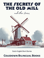 The Secrets of the Old Mill and Other Stories: Dutch-English Short Stories