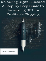 Unlocking Digital Success: A Step-by-Step Guide to Harnessing GPT for Profitable Blogging