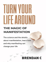 Turn Your Life Around: Harness the Magic of Manifestation
