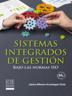 Sistemas integrados de gestión: Bajo las normas ISO