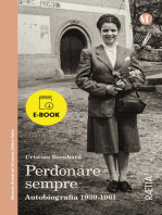 Perdonare sempre: Autobiografia 1939-1961