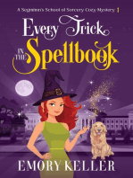 Every Trick in the Spellbook: The Segmimn's School of Sorcery Paranormal Cozy Mysteries, #1