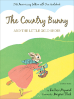 The Country Bunny and the Little Gold Shoes: An Easter And Springtime Book For Kids