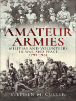 Amateur Armies: Militias and Volunteers in War and Peace, 1797–1961