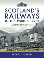 Scotland's Railways in the 1980s & 1990s: A Snapshot in Time