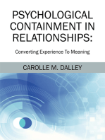 PSYCHOLOGICAL CONTAINMENT IN RELATIONSHIPS: Converting Experience To Meaning
