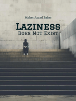 Laziness Does Not Exist