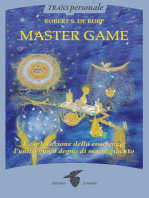 Mastergame: L'esplorazione della coscienza: l'unico gioco degno di essere giocato