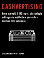 Cashvertising: Come usare più di 100 segreti di psicologia delle agenzie pubblicitarie per vendere qualsiasi cosa a chiunque