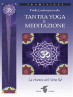Tantra Yoga e Meditazione: La ricerca del Vero Sé