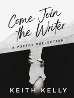 Come Join the Writer: A Poetry Collection