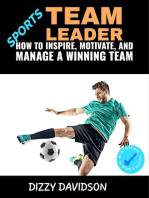 Sports Team Leader: How to Inspire, Motivate, and Manage a Winning Team: Sports, #1