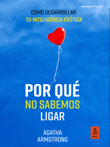 Por qué no sabemos ligar de Agatha Armstrong (Libro electrónico ...