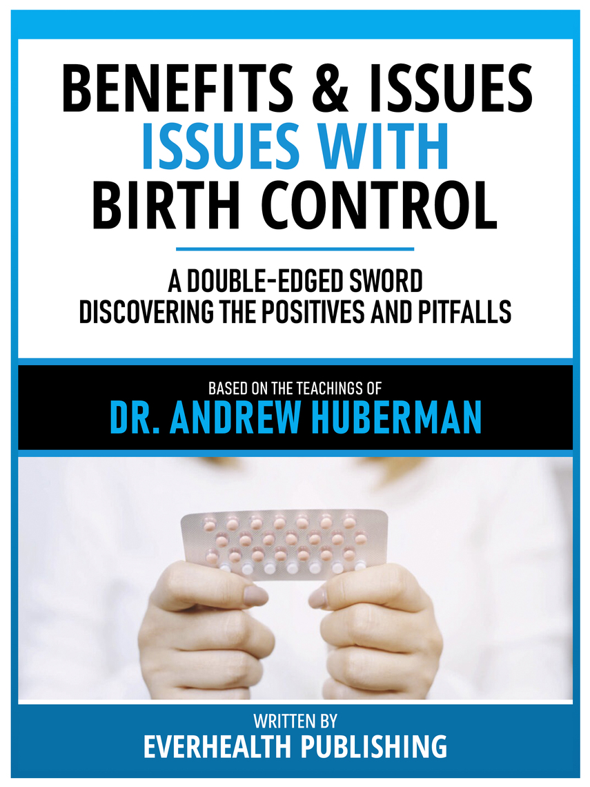 Benefits & Issues With Birth Control - Based On The Teachings Of Dr ...