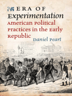 Era of Experimentation: American Political Practices in the Early Republic
