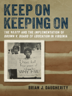 Keep On Keeping On: The NAACP and the Implementation of Brown v. Board of Education in Virginia