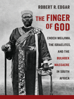 The Finger of God: Enoch Mgijima, the Israelites, and the Bulhoek Massacre in South Africa