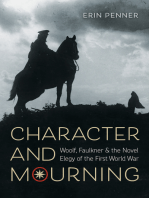 Character and Mourning: Woolf, Faulkner, and the Novel Elegy of the First World War